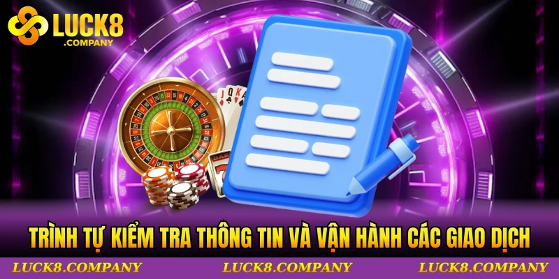 Trình tự kiểm tra thông tin và vận hành các giao dịch tài chính